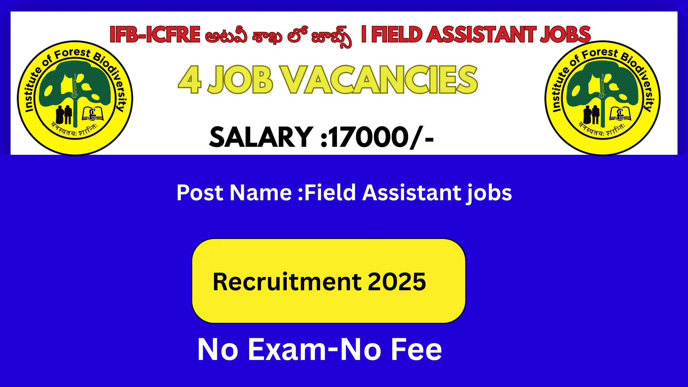 IFB-ICFRE jobs 2025 Field Assistant jobs