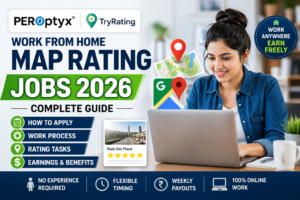 Learn how to work from home with Peroptyx map rating jobs. Step-by-step TryRating guide, application process, tasks, and earnings explained for 2026.